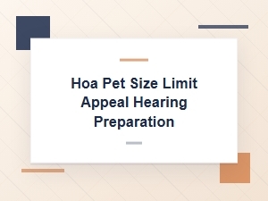 Prepare for Your Hoa Pet Size Limit Appeal Hearing