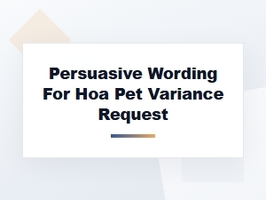 How to Write a Persuasive Hoa Pet Variance Letter