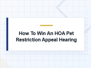 How to Prepare for a Pet Restriction Appeal