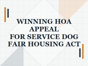 Winning Your Hoa Appeal for a Service Dog