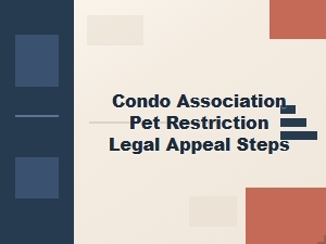 Appealing Condo Pet Restriction Policies