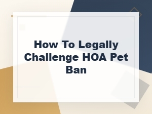 Researching Hoa Pet Ban Challenges